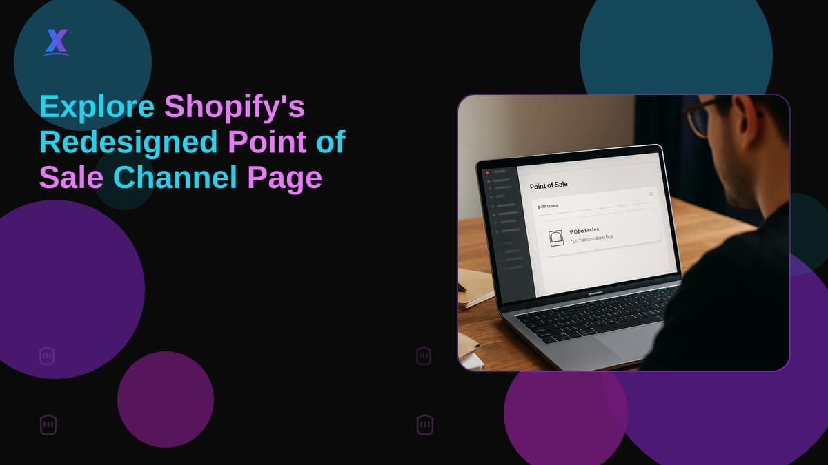 Explore Shopify's Redesigned Point of Sale Channel Page